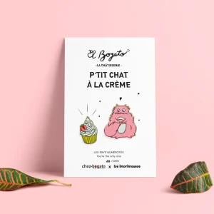 Pin's Bogato x Les Imprimeuses - P’tit chat  à la crème