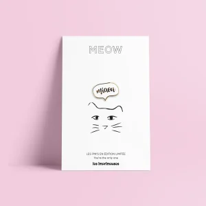 Pin’s « Miaou » Meow - Chaton - Édition limitée – Les Imprimeuses