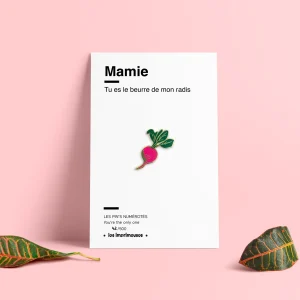 Pin’s Radis « Mamie, tu es le beurre de mon radis » – Édition limitée